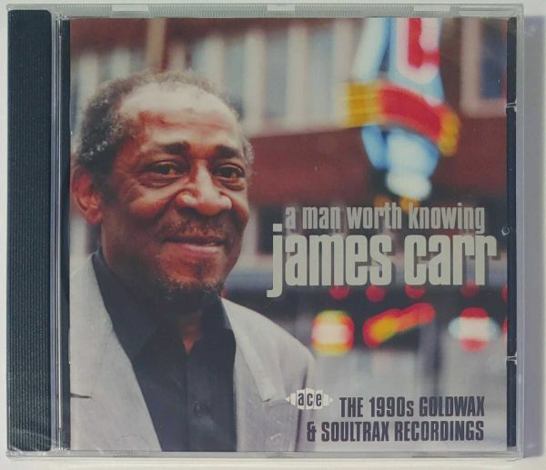 JAMES CARR - A MAN WORTH KNOWING   CD   BRAND NEW