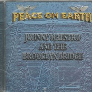 JOHNNY MAESTRO AND THE BROOKLYN BRIDGE - PEACE ON EARTH - CD  BRAND NEW