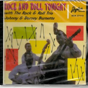 Johnny And Dorsey Burnette - Rock & Roll Tonight - CD - Brand New