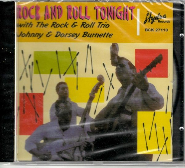 Johnny And Dorsey Burnette - Rock & Roll Tonight - CD - Brand New