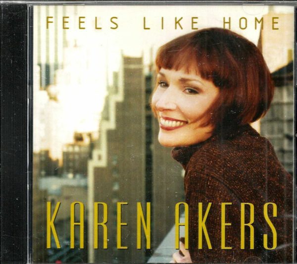 KAREN AKERS CD - FEELS LIKE HOME    Brand New    15 Tracks on DRG Records