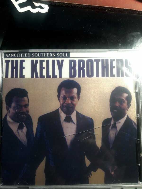 KELLY BROTHERS - SANCTIFIED SOUTHERN SOUL-CD