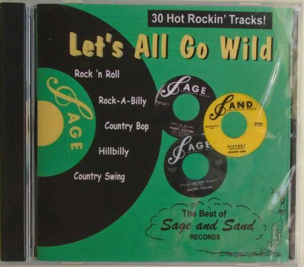 LET'S ALL GO WILD - CD - The Best Of Sage And Sand Records - BRAND NEW