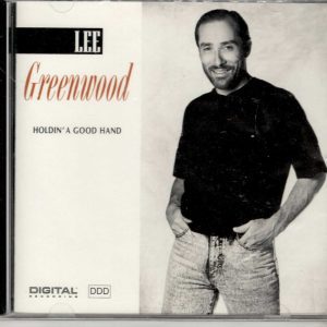 Lee Greenwood - Holdin' a Good Hand - CD - Brand New