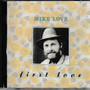 MIKE LOVE CD FIRST LOVE - COUNTRY LOVE - BRAND NEW