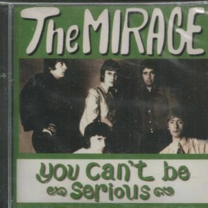 Mirage - You Can't Be Serious - CD - Brand New!