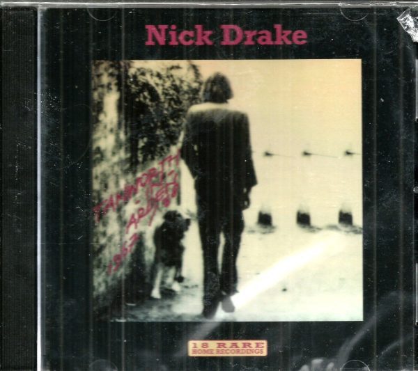NICK DRAKE CD - Tanworth In Arden 67-68 - BRAND NEW