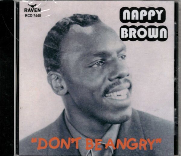Nappy Brown - Don't Be Angry - CD - Brand New