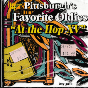 PITTSBURGH'S FAVORITE OLDIES CD AT THE HOP XV - BRAND NEW