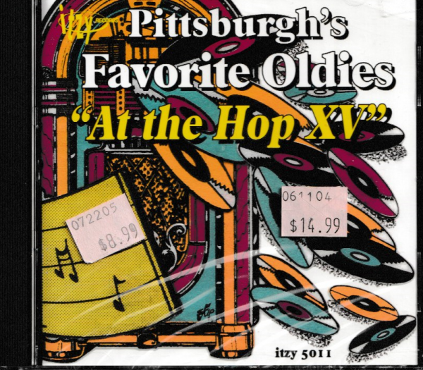 PITTSBURGH'S FAVORITE OLDIES CD AT THE HOP XV - BRAND NEW