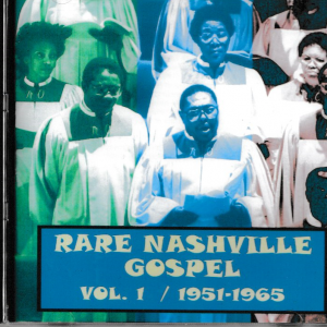RARE NASHVILLE GOSPEL VOL 1 1951-65 CD - BRAND NEW