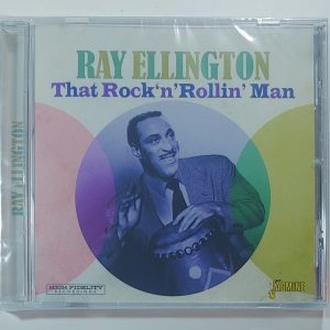 RAY ELLINGTON - THAT ROCK 'N' ROLLIN' MAN  CD BRAND NEW