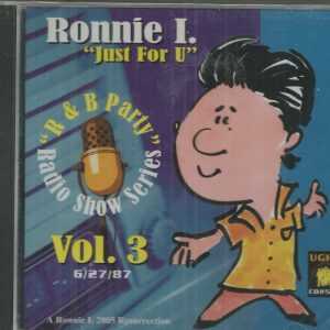 RONNIE I. - Just For You - Vol. 3 - R & B Party - Radio Show Series-CD-BRAND NEW