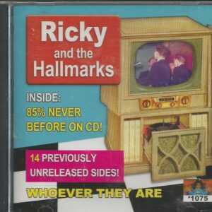 Ricky and the Hallmarks CD - Whoever They Are  29 Tracks Crystal Ball BRAND NEW