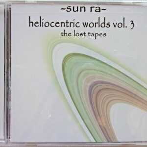 SUN RA - CD - Heliocentric Worlds - Vol. 3 - The Lost Tapes - BRAND NEW