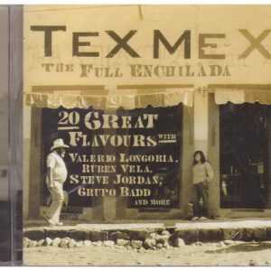 TEX MEX - The Full Enchalada - BRAND NEW - CD
