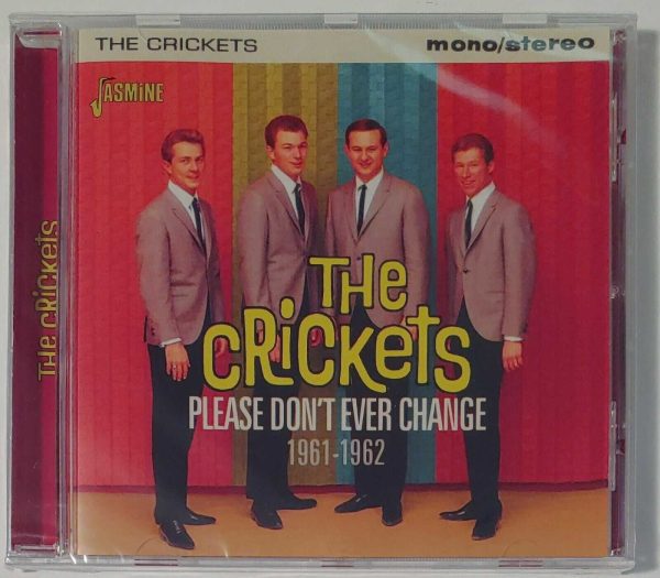 THE CRICKETS - PLEASE DON'T EVER CHANGE   CD   BRAND NEW