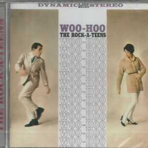 THE ROCK-A-TEENS - Woo-Hoo - BRAND NEW - CD