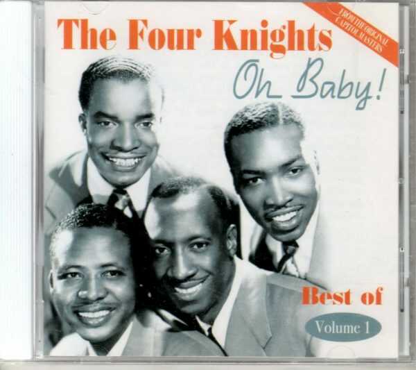 TJe Four Knights - Oh Baby!: Best of, Vol. 1 - CD