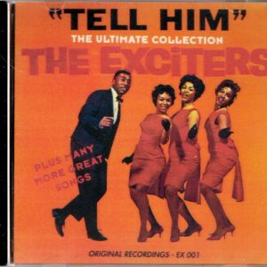 The Exciters - "Tell Him" - CD