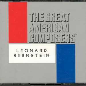 The Great American Composers - Leonard Bernstein - 2 CD's