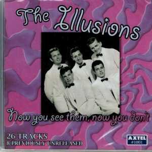 The Illusions - Now You See Them, Now You Don't - CD