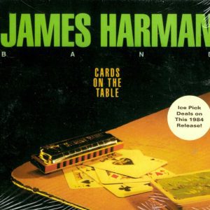 The James Harman Band - Cards On The Table - CD - Brand New