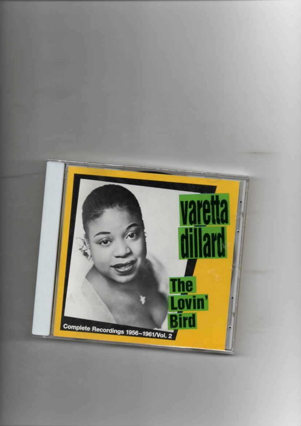 VARETTA DILLARD  - LOVIN' BIRD COMP RECORDINGS 1956-1961 VOL 2-BRAND NEW CD