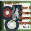 Vinyl Vic's Rare and Obscure Answer Records - Vol 6 - CD - Brand New!