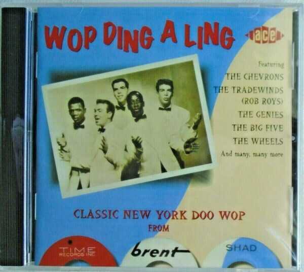 WOP DING A LING - CD - Classic Doo Wop From Time, Brent & Shad - BRAND NEW