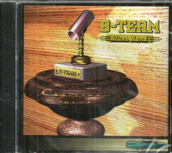 B-TEAM BLUES BAND - Cadillac Cruise - CD - BRAND NEW