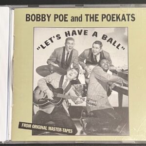 BOBBY POE AND THE POEKATS - LET'S HAVE A BALL - CD