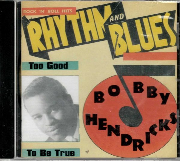 Bobby Hendricks - Too Good To Be True - CD - Brand New!