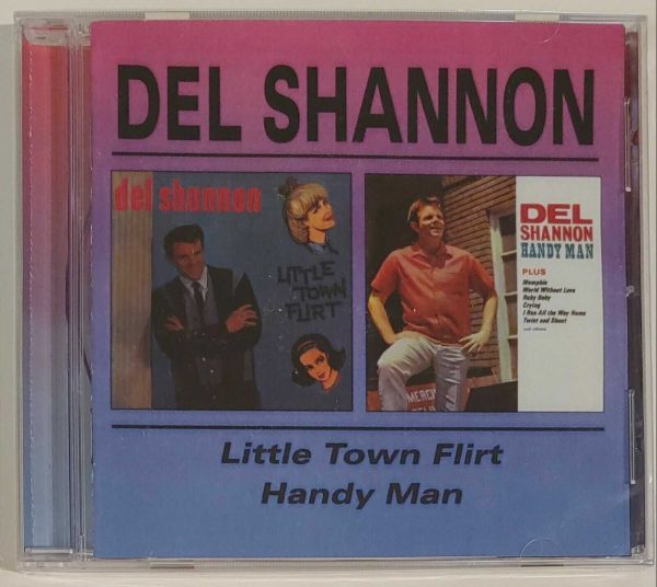 DEL SHANNON - LITTLE TOWN FLIRT / HANDY MAN  CD     BRAND NEW