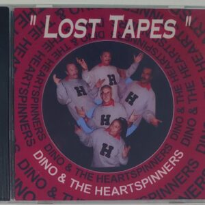 DINO AND THE HEARTSPINNERS - LOST TAPES  CD  BRAND NEW