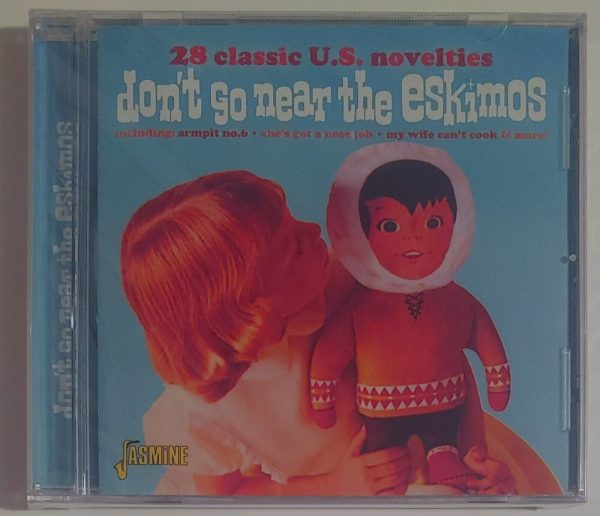 DON'T GO NEAR THE ESKIMOS 28 CLASSIC NOVELTIES   CD BRAND NEW