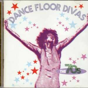 Dance Floor Divas -The 70's - CD