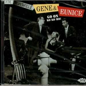 Gene And Eunice - Go on Ko Ko Mo - CD