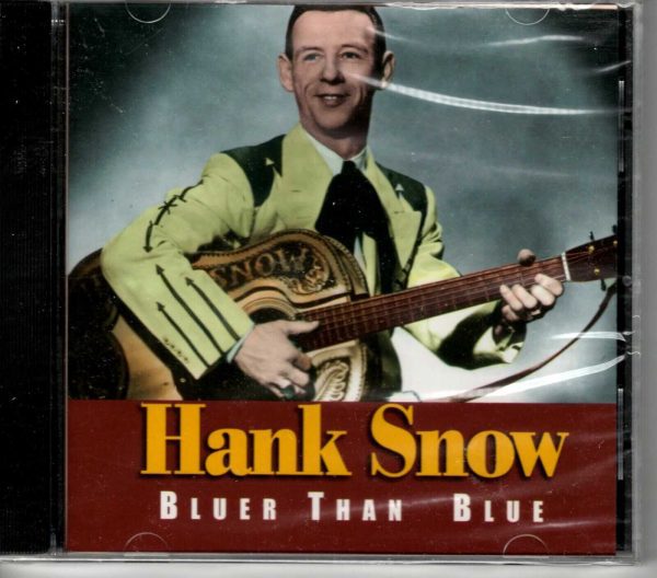 Hank Snow - Bluer Than Blue - CD - Brand New!