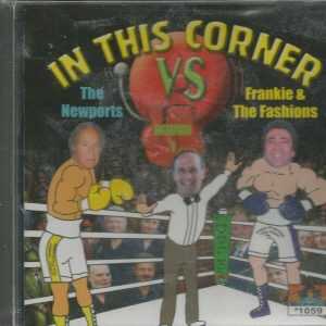 IN THIS CORNER - Newports VS. Frankie & The Fashions - Round 1 - BRAND NEW - CD