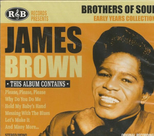 JAMES BROWN CD  - Brothers of Soul Early Years Collection   Brand New