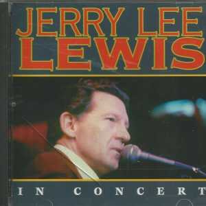 JERRY LEE LEWIS - CD - In Concert - BRAND NEW