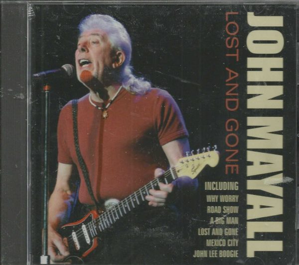 JOHN MAYALL -  CD - Lost And Gone  - BRAND NEW