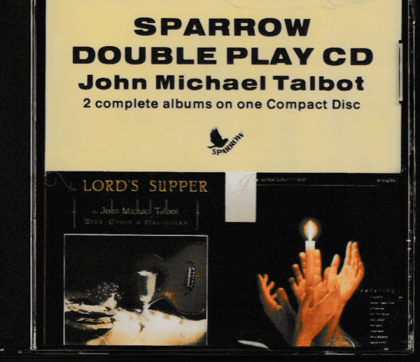JOHN MICHAEL TALBOT CD - THE LORDS SUPPER/BE EXALTED - BRAND NEW
