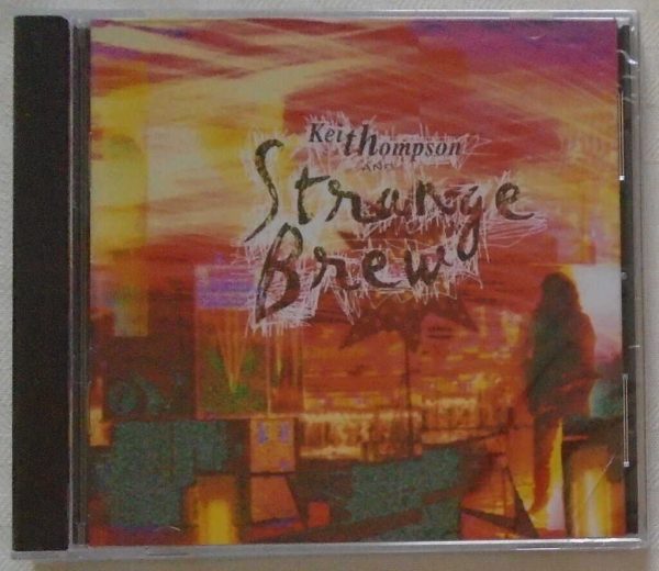 KEITH THOMPSON - Strange Brew - BRAND NEW-CD