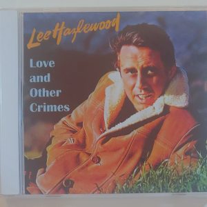 LEE HAZLEWOOD - LOVE AND OTHER CRIMES   CD BRAND NEW
