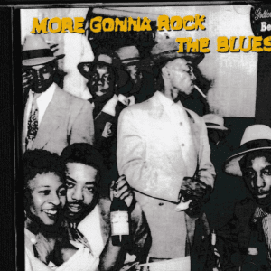 MORE GONNA ROCK THE BLUES CD BRAND NEW