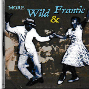 MORE WILD AND FRANTIC CD BRAND NEW