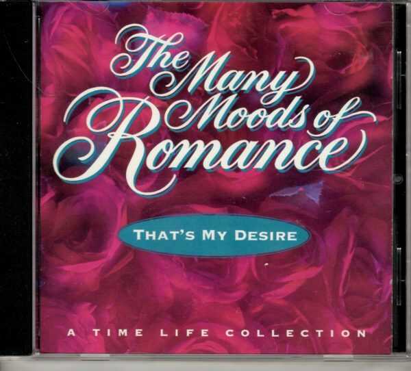 Many Moods Of Romance - That's My Desire - CD