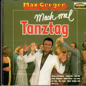 Max Greger - Mach Man Tanztag - CD